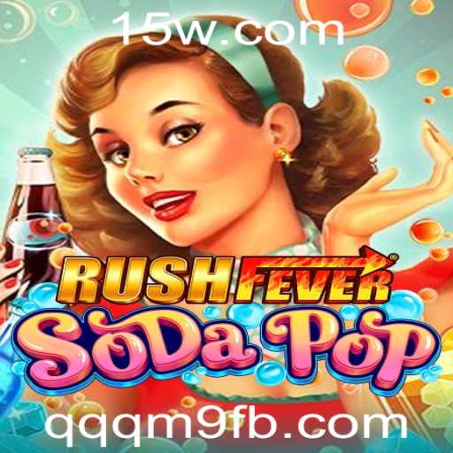 Descubra o Fascinante Mundo de RushFeverSodaPop: O Jogo que Conquista a Atualidade